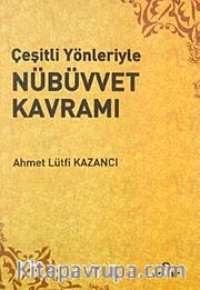 Çeşitli Yönleriyle Nübüvvet Kavramı
