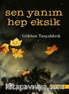 Sen Yanım Hep Eksik