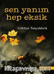 Sen Yanım Hep Eksik