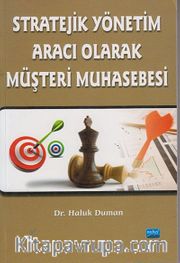Stratejik Yönetim Aracı Olarak Müşteri Muhasebesi