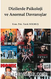 Dizilerde Psikoloji ve Anormal Davranışlar