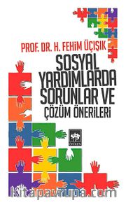 Sosyal Yardımlarda Sorunlar ve Çözüm Önerileri