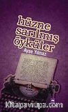 Hüzne Sarılmış Öyküler