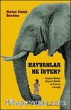 Hayvanlar Ne İster?