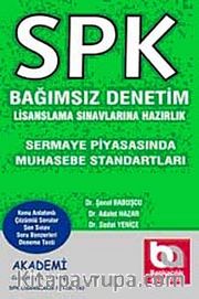 Sermaye Piyasasında Muhasebe Standartları <br /> SPK Bağımsız Denetim Lisanslama Sınavlarına Hazırlık