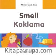 Smell - Koklama / My Bilingual Book