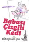 Babası Çizgili Kedi