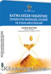 Katma Değer Vergisi'nde Tevkifatın Nedenleri, Gelişimi ve Uygulama Esasları