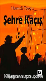 Şehre Kaçış