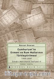 Cumhuriyet'te Ermeni ve Rum Mallarının Türkleştirilmesi (1920-1930) <br /> Emval-i Metrukenin Tasfiyesi-II