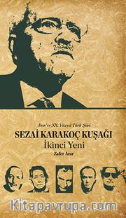 Sezai Karakoç Kuşağı - İkinci Yeni