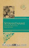 Seyahatname & Osmanlı Devleti'nin Karakutusu