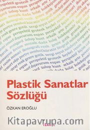 Plastik Sanatlar Sözlüğü