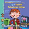 Zıpır Sürekli Televizyon İzliyor