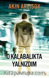 O Kalabalıkta Yalnızdım