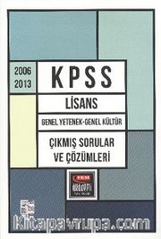 KPSS Lisans Genel Yetenek-Genel Kültür Çıkmış Sorular ve Çözümleri 2006-2013