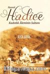 Hazreti Hadice & Kadınlık Aleminin Sultanı