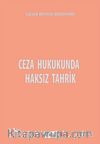 Ceza Hukukunda Haksız Tahrik