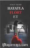 Hayatla Flört Et
