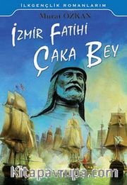 İzmir Fatihi Çaka Bey