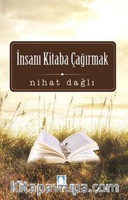 İnsanı Kitaba Çağırmak