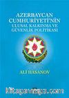 Azerbaycan Cumhuriyeti'nin Ulusal Kalkınma ve Güvenlik Politikası