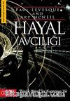 Hayal Avcılığı & Büyük Hayal'ler Kurmanın ve Onlara Ulaşmanın Teknikleri