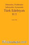 Dönemler, Problemler Şahsiyetler Aynasında Türk Edebiyatı II/2