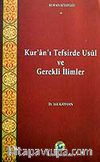 Kur'an'ı Tefsirde Usul ve Gerekli İlimler