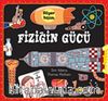 Fiziğin Gücü - Süper Bilim