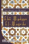 İbn Arabi'nin Mürşidi Ebu Medyen El-Mağribi