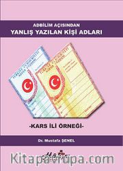 Adbilim Açısından Yanlış Yazılan Kişi Adları <br /> Kars İli Örneği