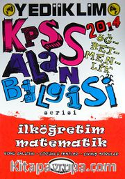 2014 KPSS Alan Bilgisi Serisi İlköğretim Matematik <br /> Konu Anlatımı-Çözümlü Testler-Çıkmış Sorular