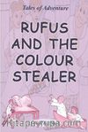 Rufus and The Colour Stealer