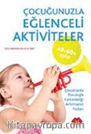 Çocuğunuzla Eğlenceli Aktiviteler (40-60 Aylar)