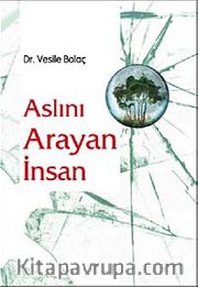 Aslını Arayan İnsan