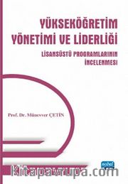 Yükseköğretim Yönetimi ve Liderliği <br /> Lisansüstü Programlarının İncelenmesi