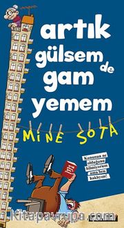 Artık Gülsem de Gam Yemem