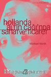 Hollanda, Altın Çağı'nda Sanat ve Ticaret