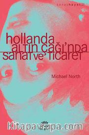 Hollanda, Altın Çağı'nda Sanat ve Ticaret
