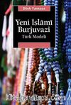 Yeni İslami Burjuvazi & Türk Modeli