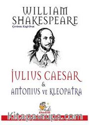 Julius Caesar - Antonius ve Kleopatra
