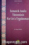 Semantik Analiz Yönteminin Kur'an'a Uygulanması