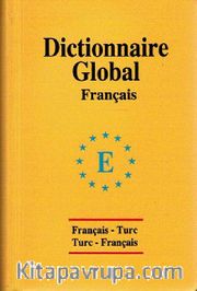 Global Sözlük Fransızca / Français-Turc Turc-Français