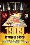 1909 İstanbul Düştü & Parvus'un Askerleri