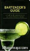 Bartender's Guide: An A to Z Companion to All Your Favorite Drinks