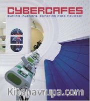 Cybercafes: Surfing Interiors/Espacios para Navegar