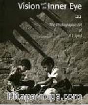 Vision from the Inner Eye: The Photographic Art of A L Syed