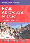 Nous Apprenons le Turc! (Fransızca Anahtar Kitap)