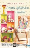 Pamuk İpliğinden Hayaller